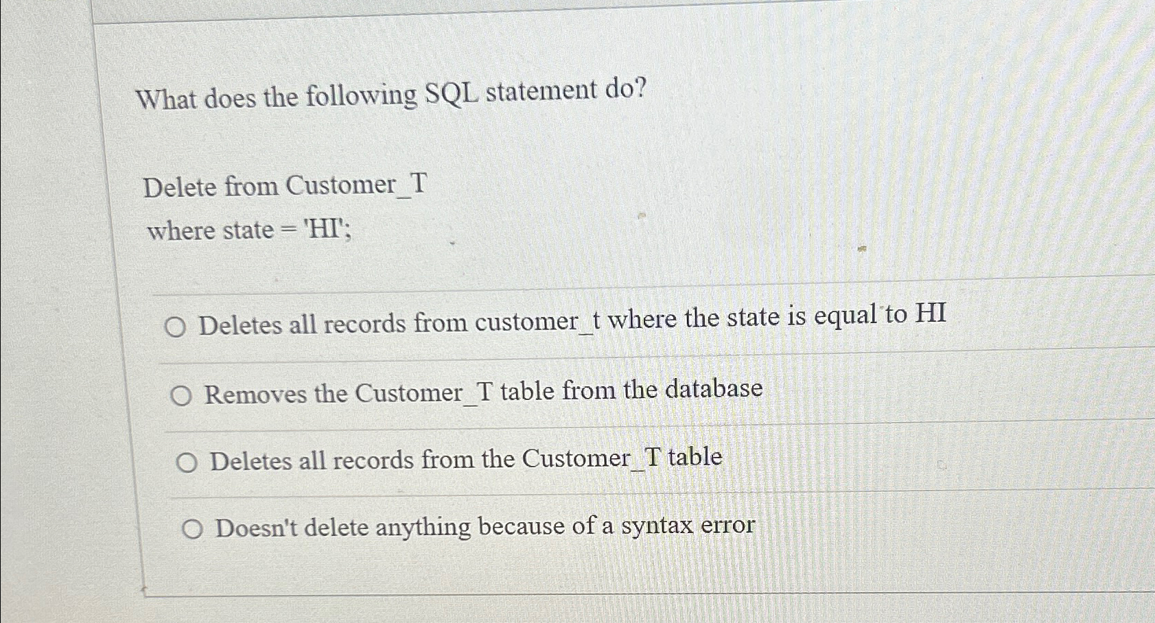 What does the following SQL statement do ? Delete