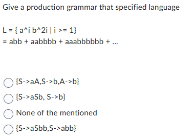 Give a production grammar that specified language