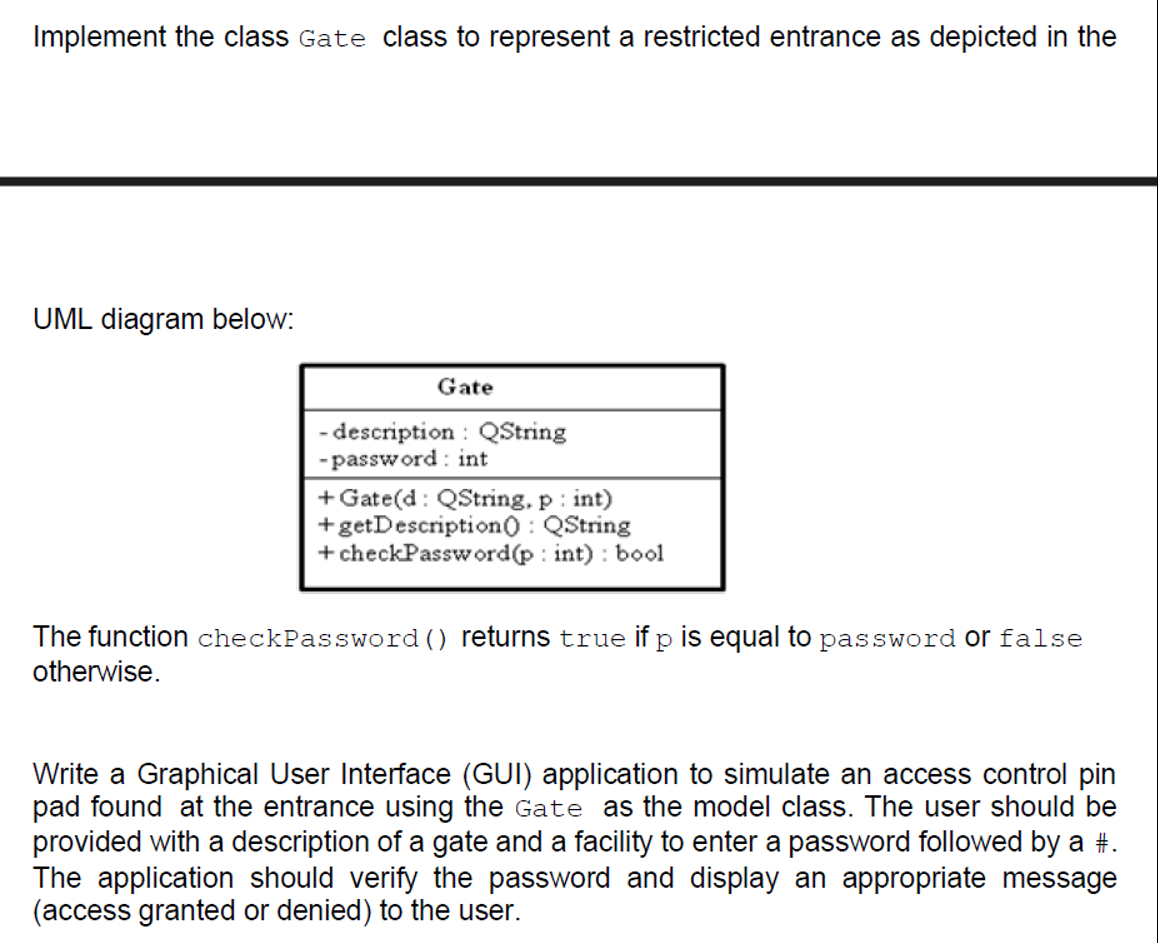 Implement the class Gate class to represent a