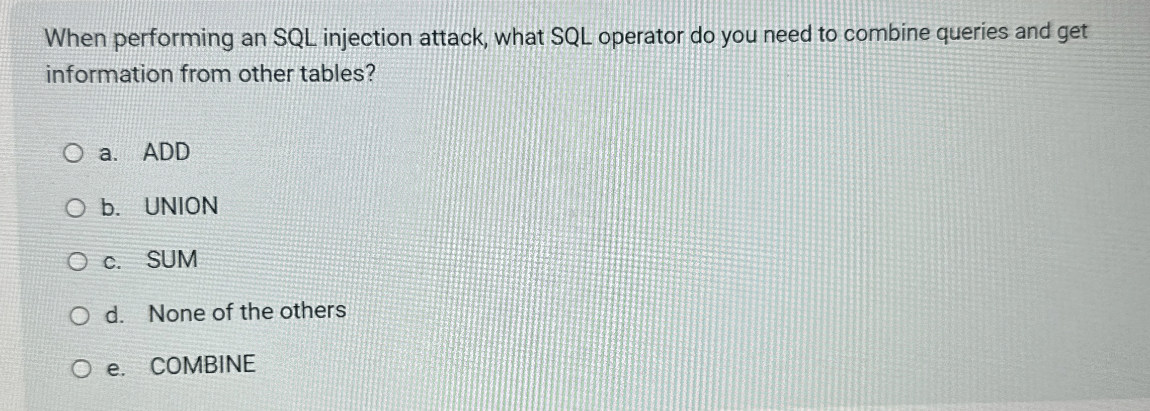 When performing an SQL injection attack, what SQL