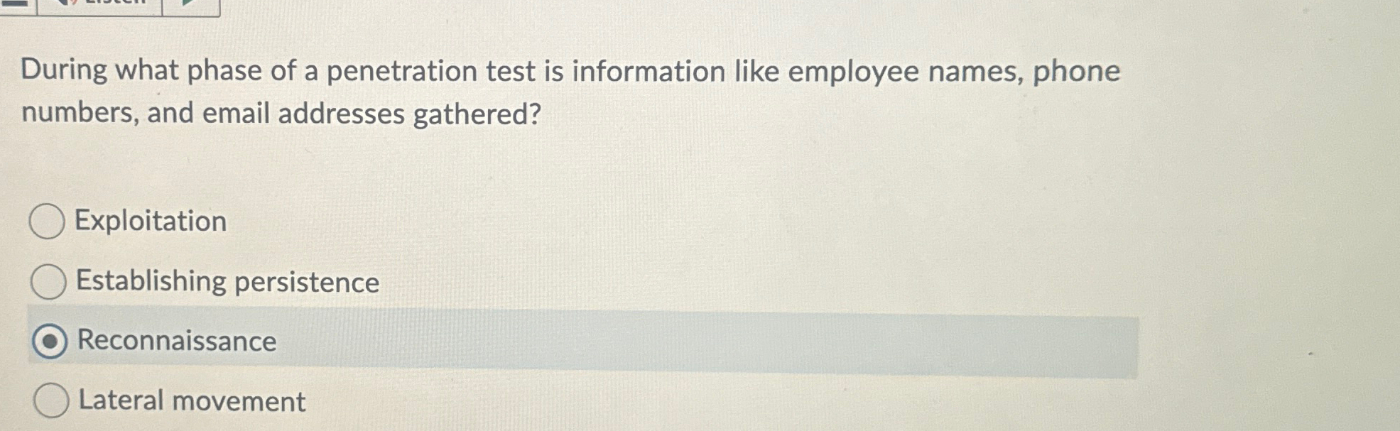 During what phase of a penetration test is