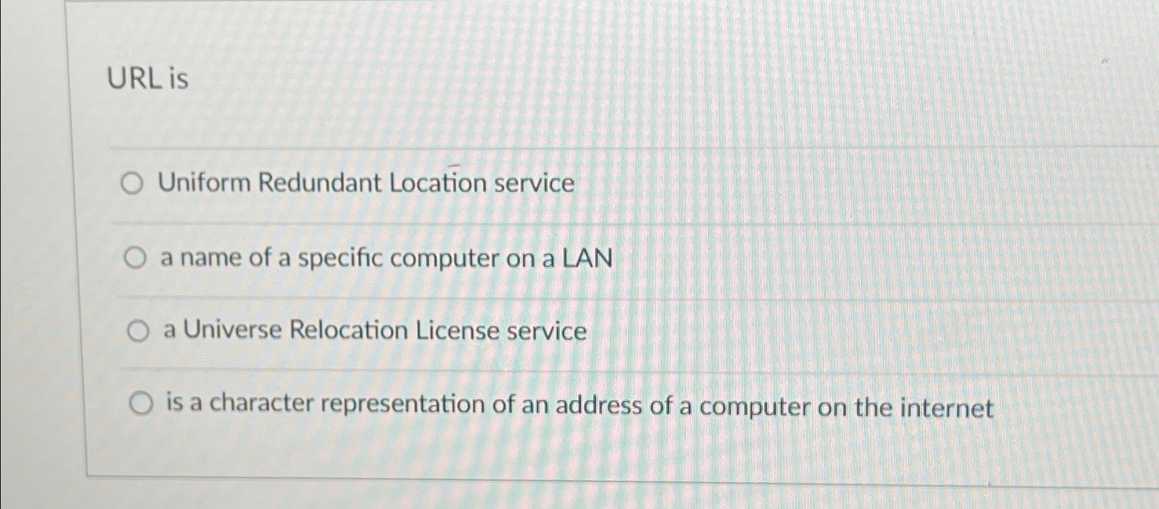 URL is Uniform Redundant Location service a name