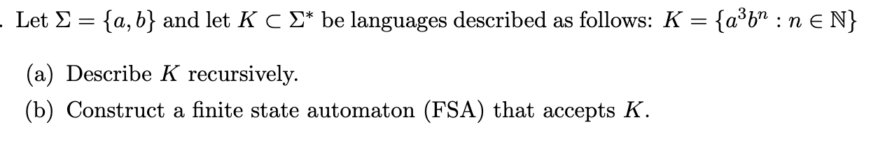 Let = { a , b } and let Ksub * be languages