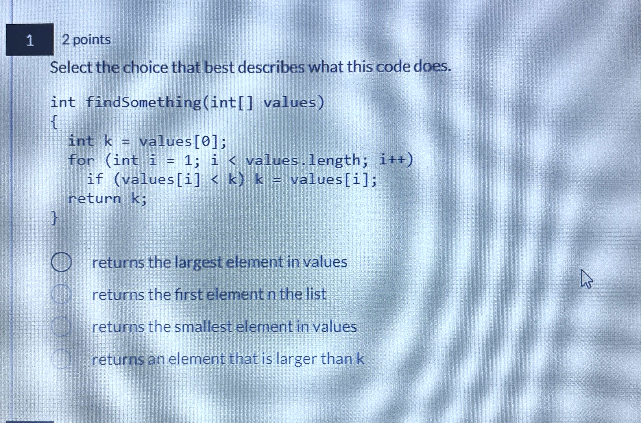 1 2 points Select the choice that best describes