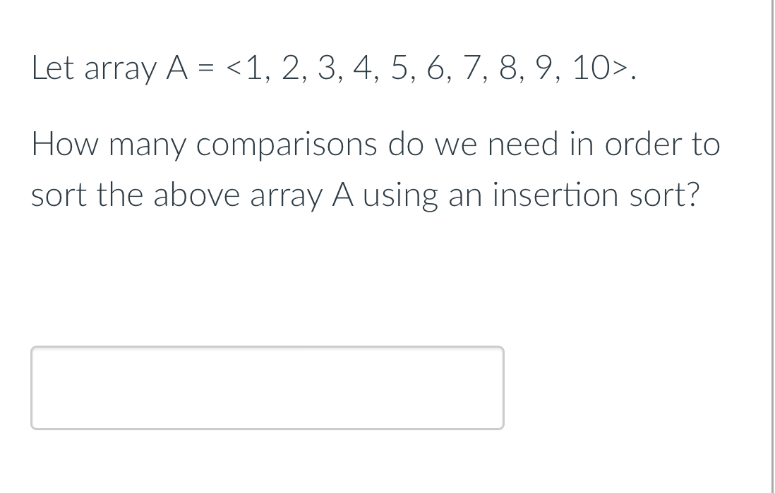 Let array A = < 1 , 2 , 3 , 4 , 5 , 6 , 7 , 8 , 9