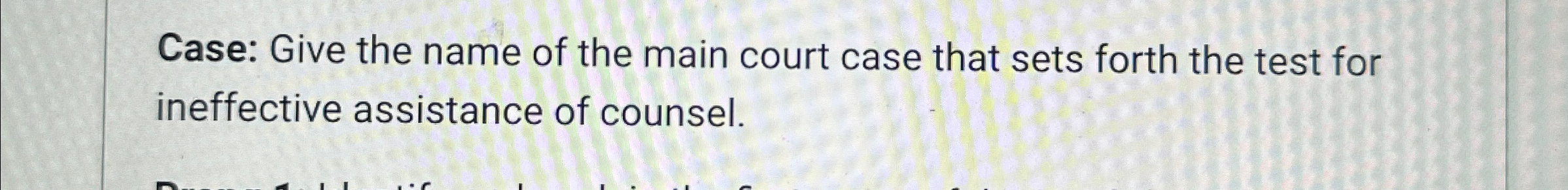 Case: Give the name of the main court case that