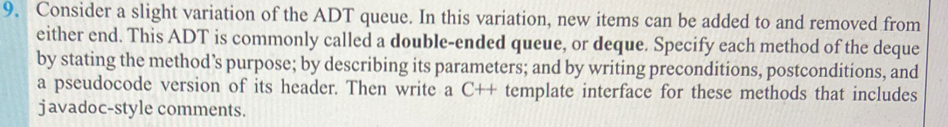 Consider a slight variation of the ADT queue. In
