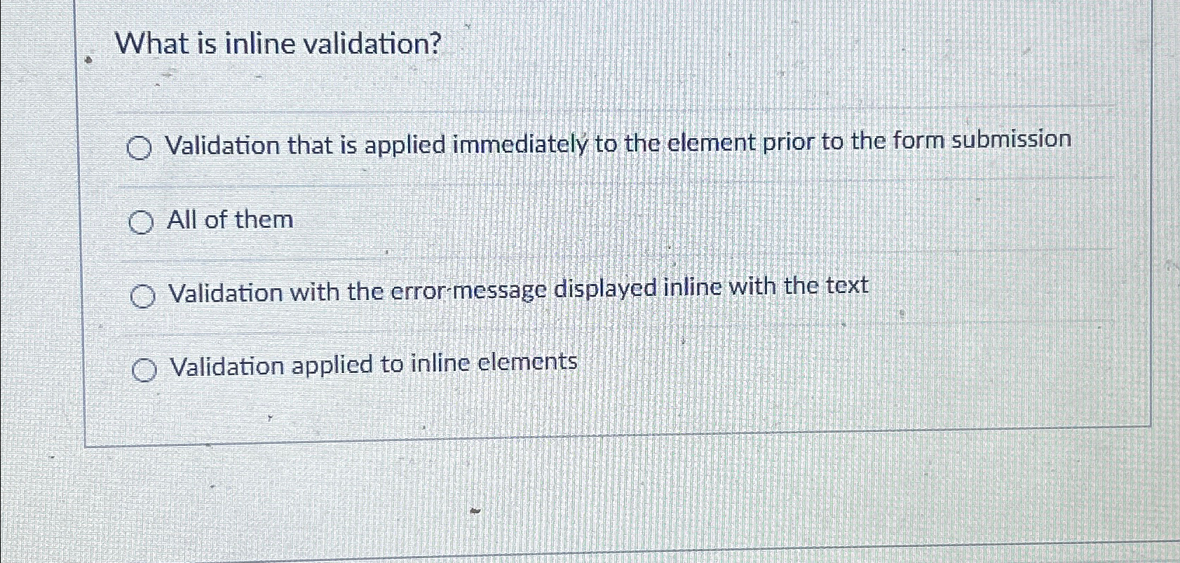 What is inline validation? Validation that is
