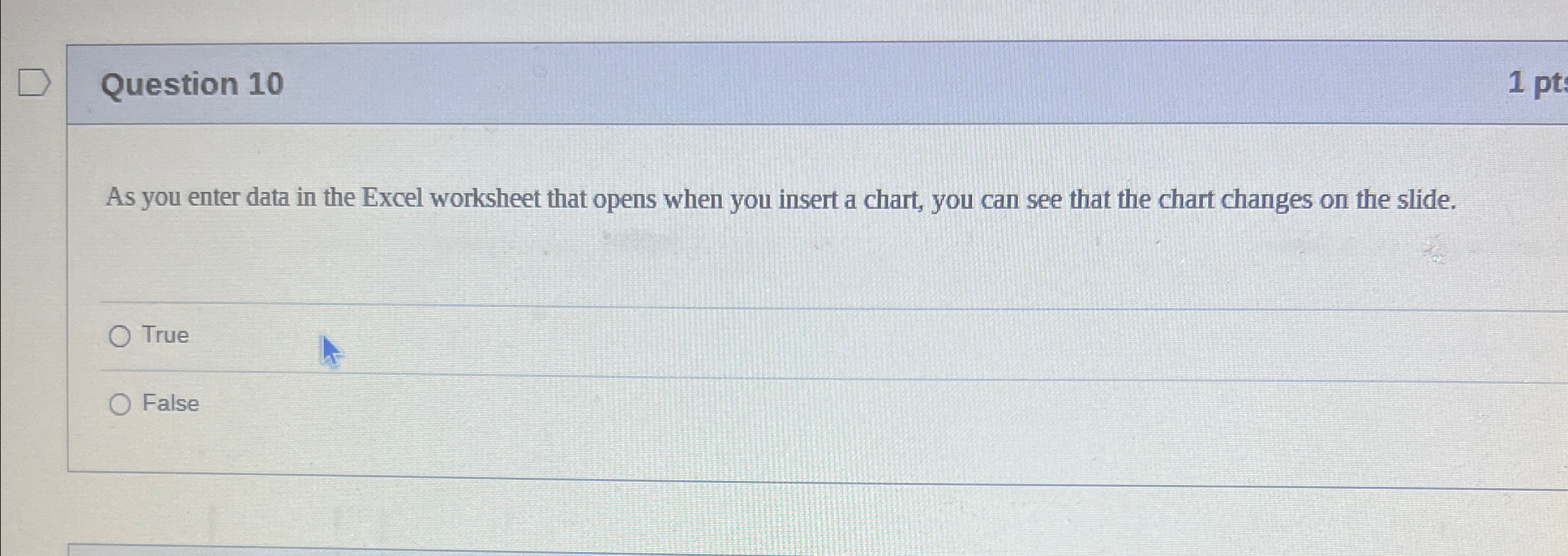 Question 1 0 As you enter data in the Excel