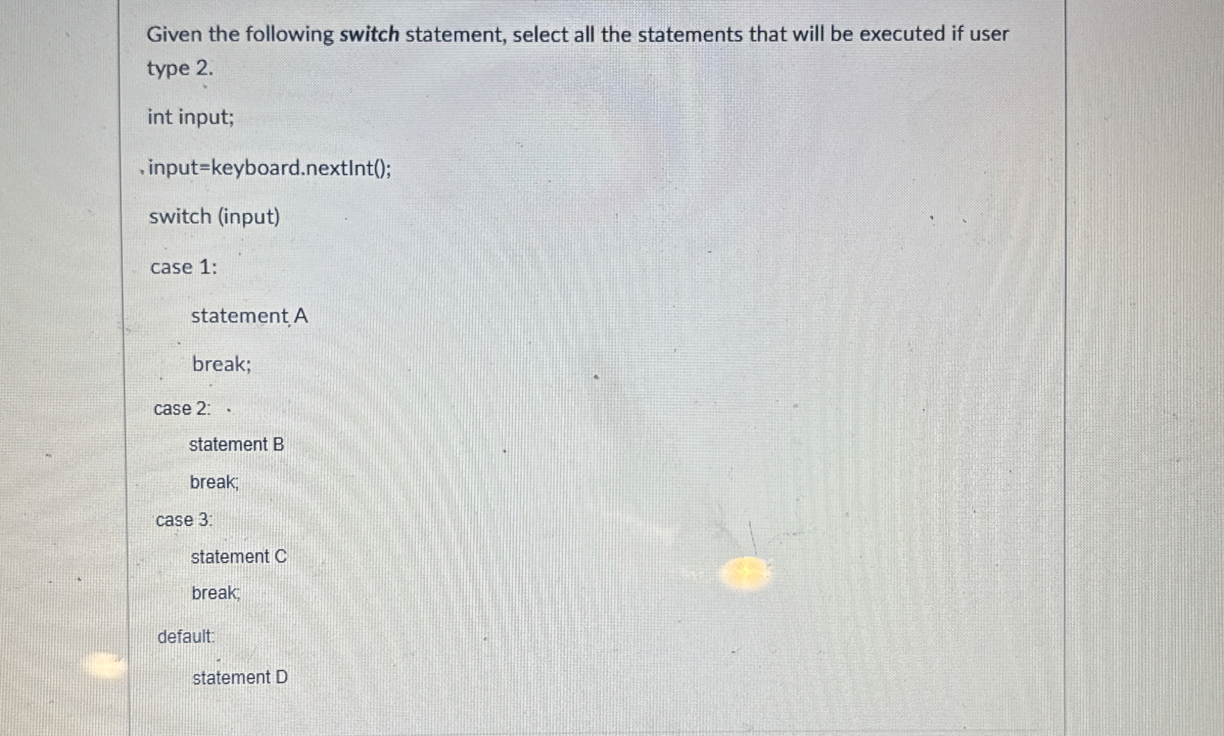 Given the following switch statement, select all