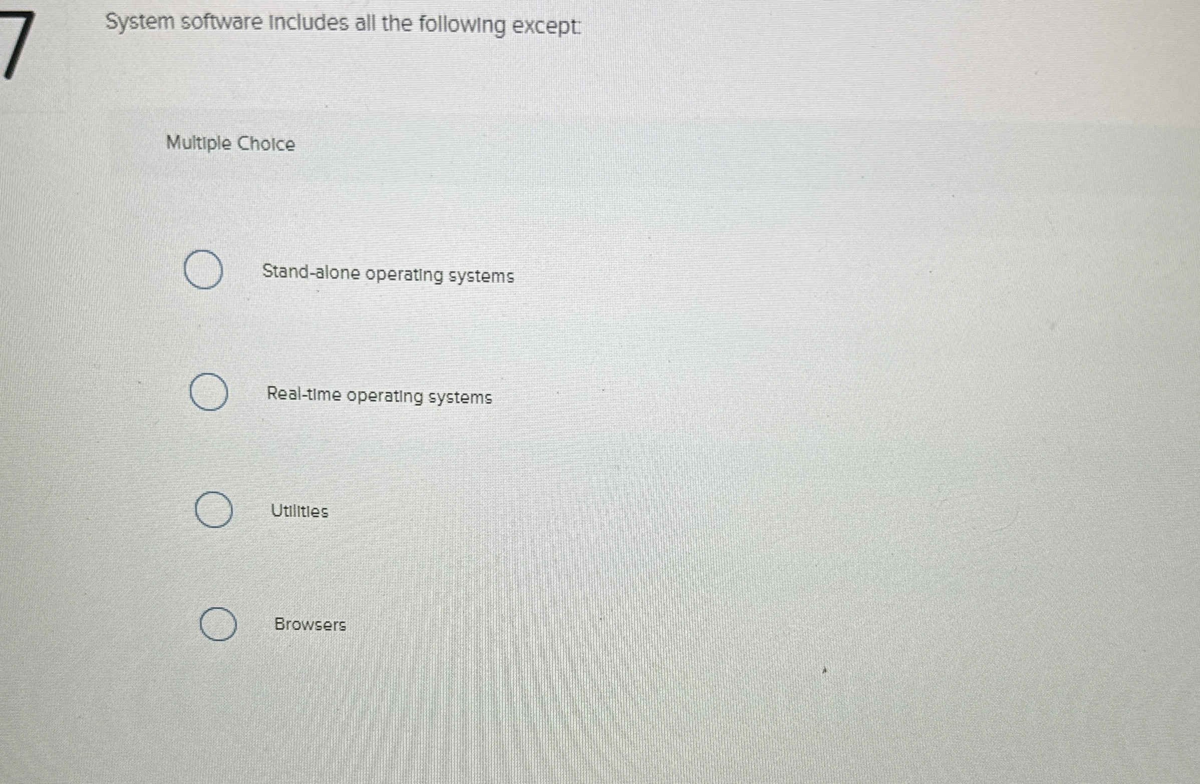 System software includes all the following