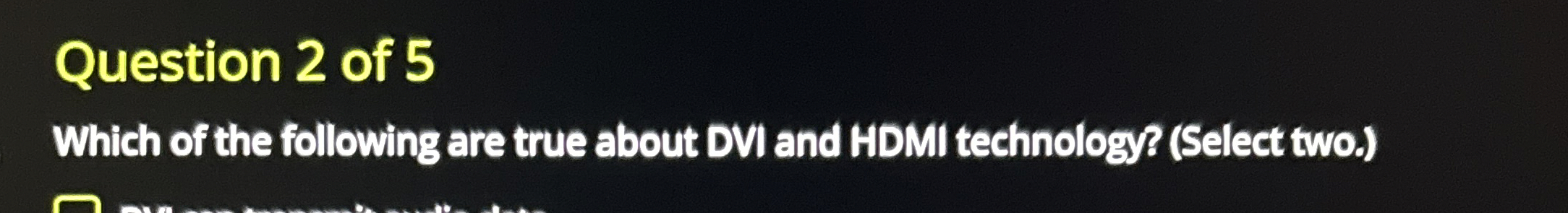 Question 2 of 5 Which of the following are true