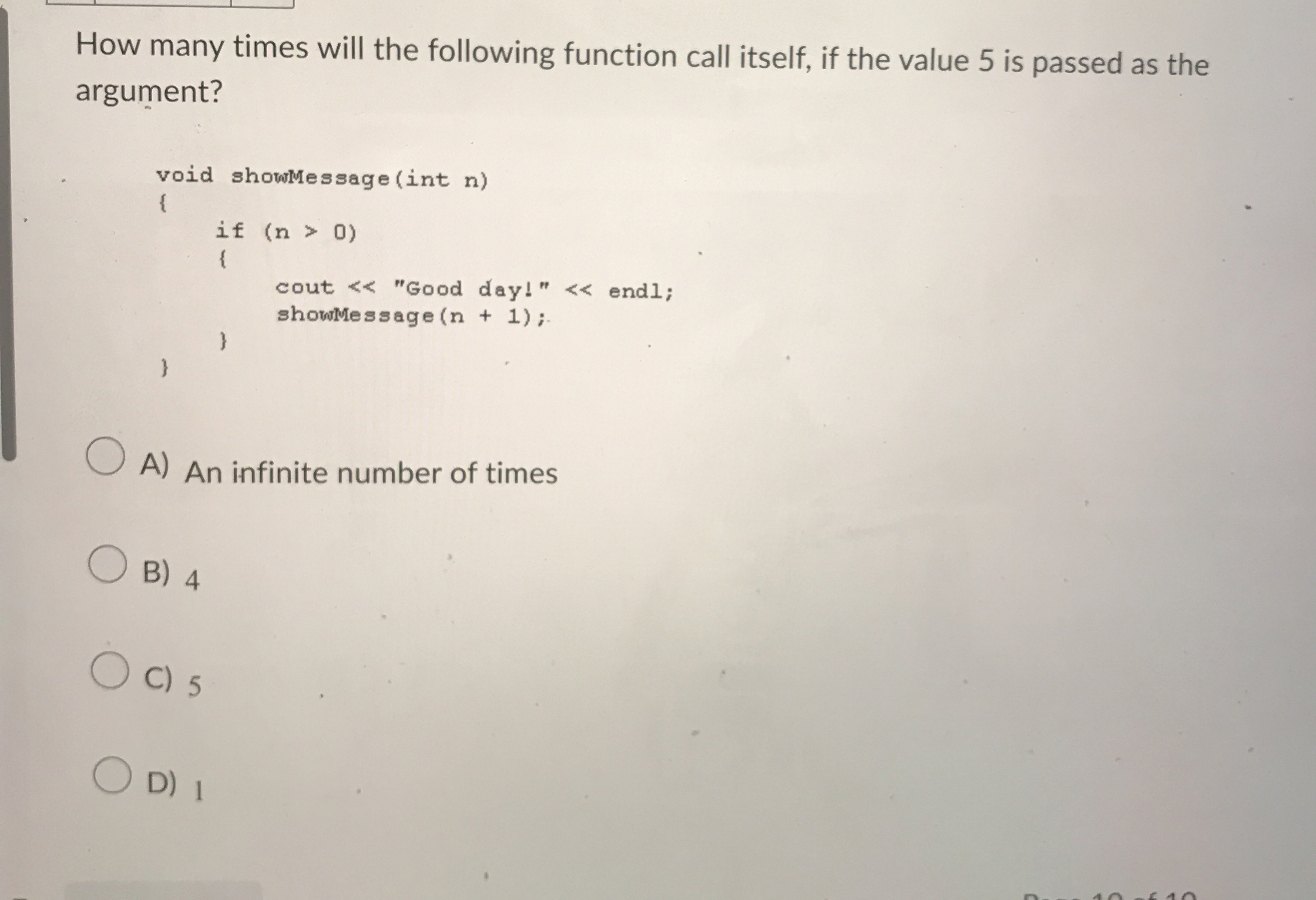 How many times will the following function call