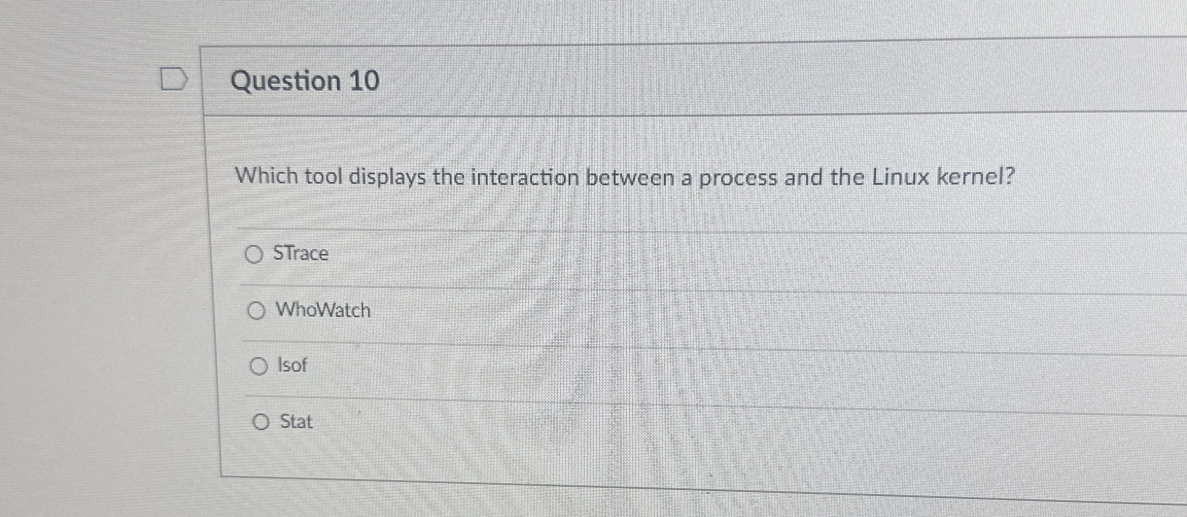 Question 1 0 Which tool displays the interaction