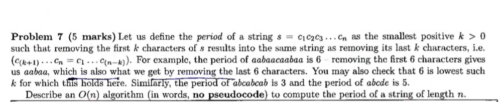 Problem 7 ( 5 marks ) Let us define the period of