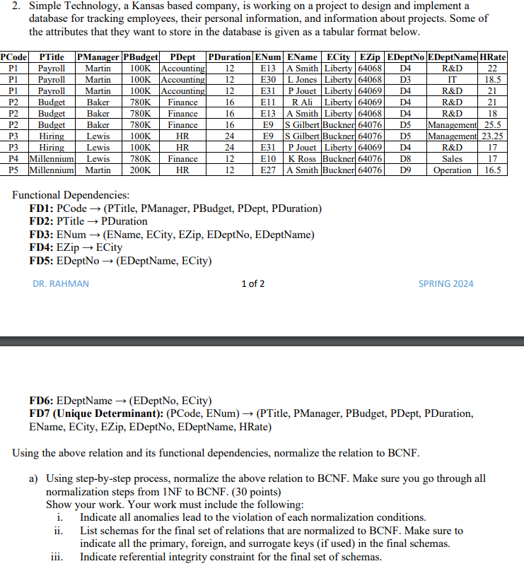 a ) Using step - by - step process, normalize the