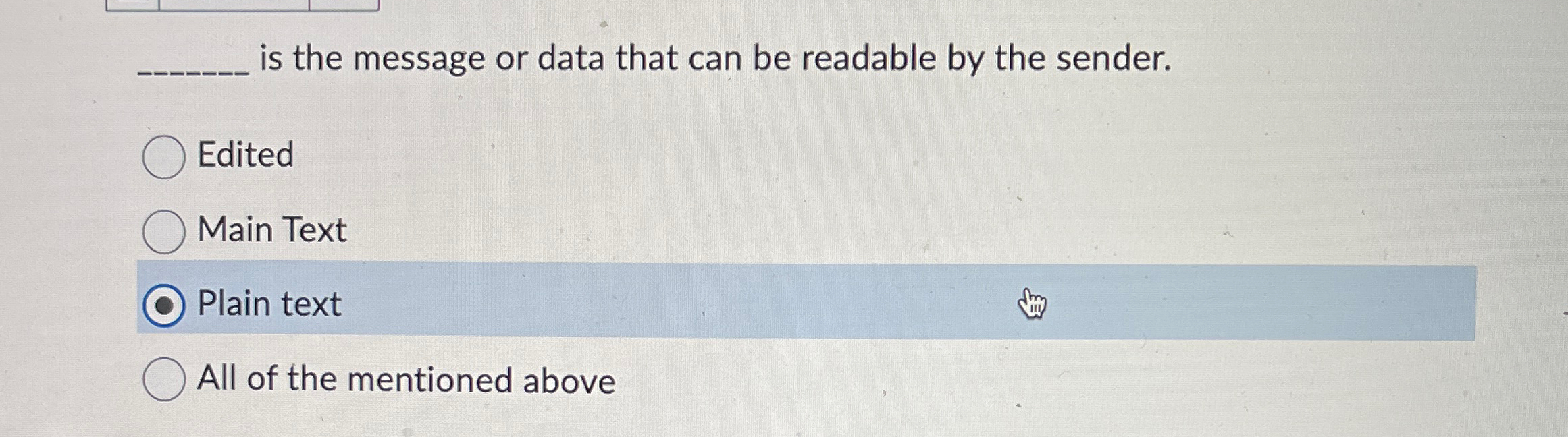 is the message or data that can be readable by
