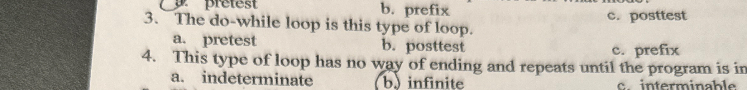 3 . The do - while loop is this type of loop. a .