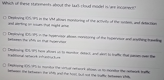 Which of these statements about the laaS cloud