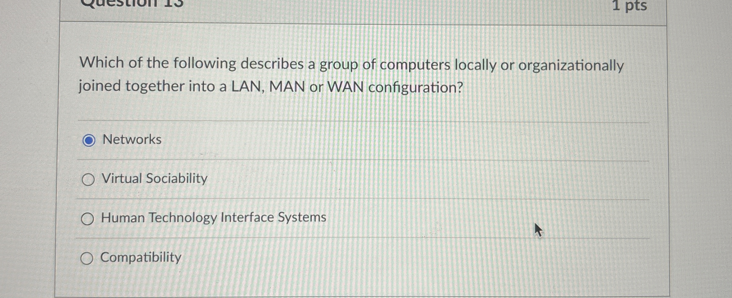 Which of the following describes a group of