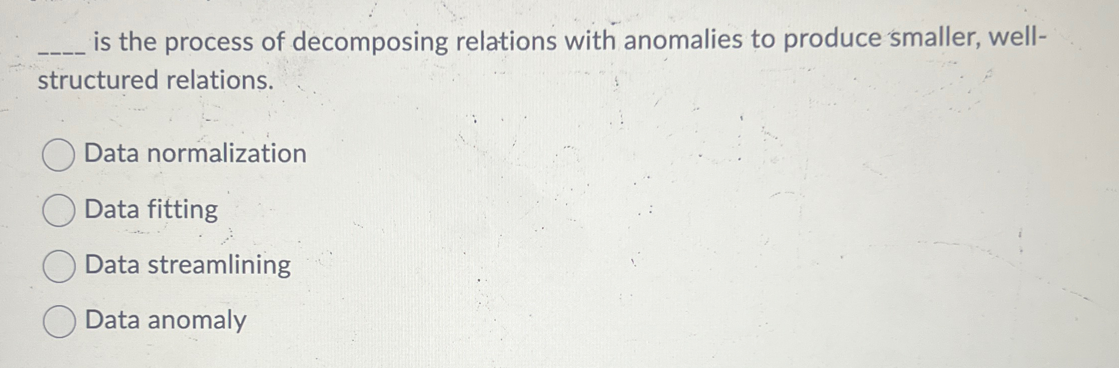 q , is the process of decomposing relations with