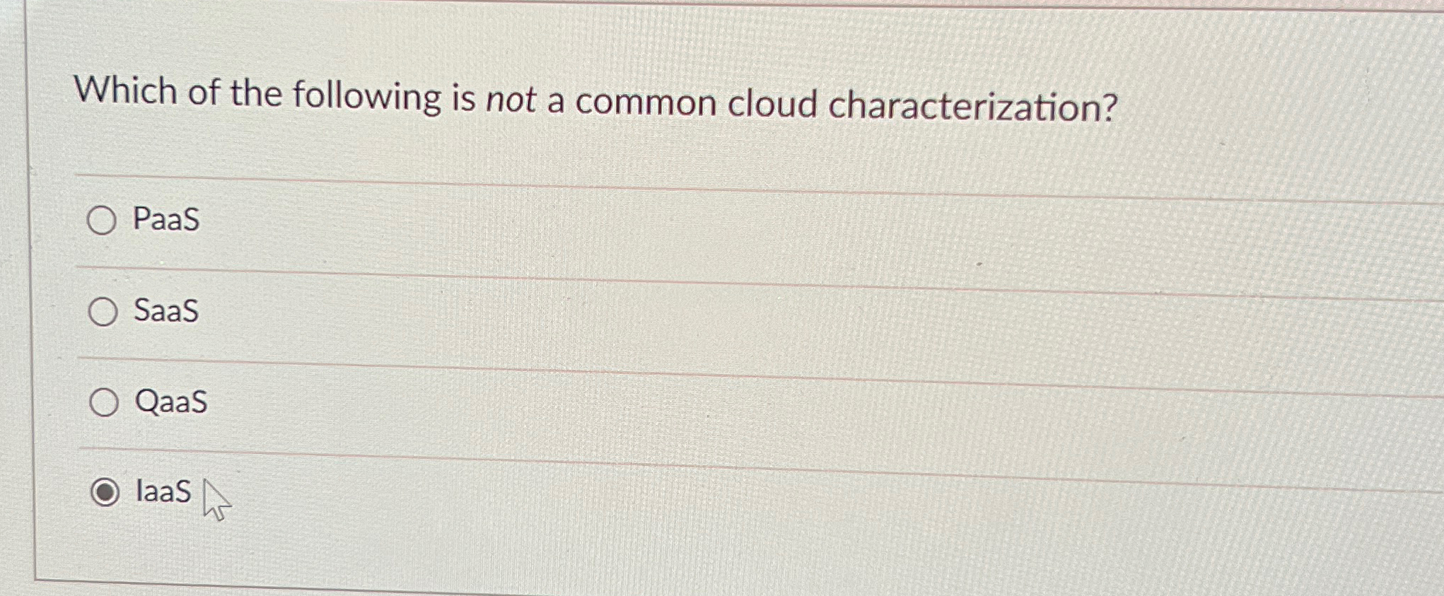 Which of the following is not a common cloud