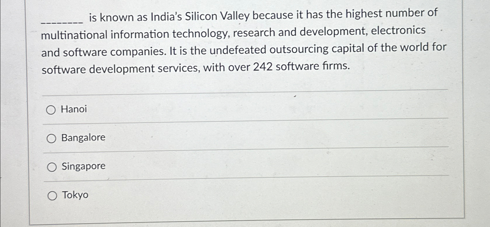 is known as India's Silicon Valley because it has