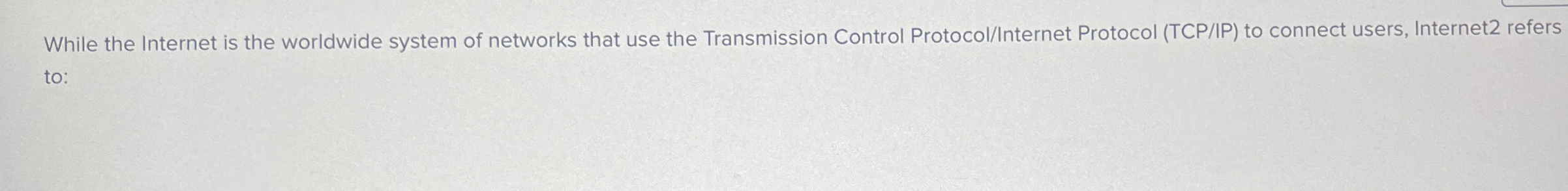 While the Internet is the worldwide system of