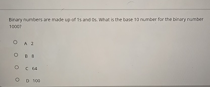 Binary numbers are made up of 1 5 and 0 . What is