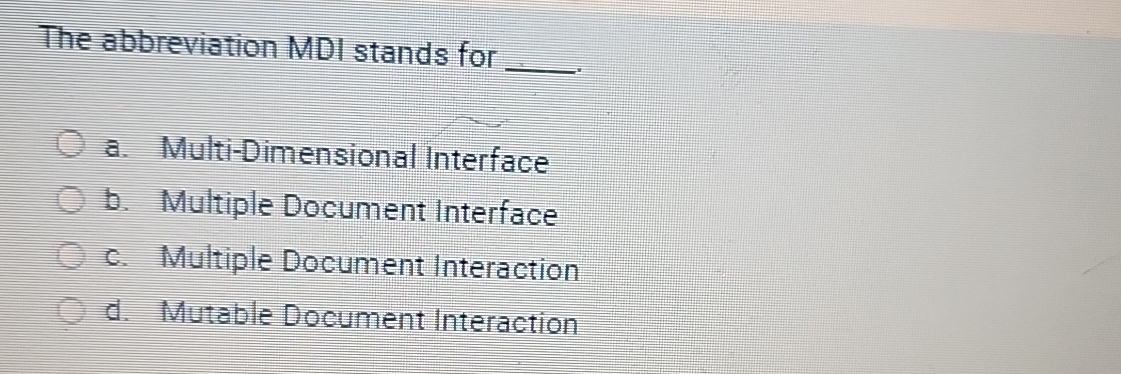 The abbreviation MDI stands for q , a . Multi -