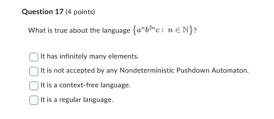 Question 1 7 ( 4 points ) What is true about the