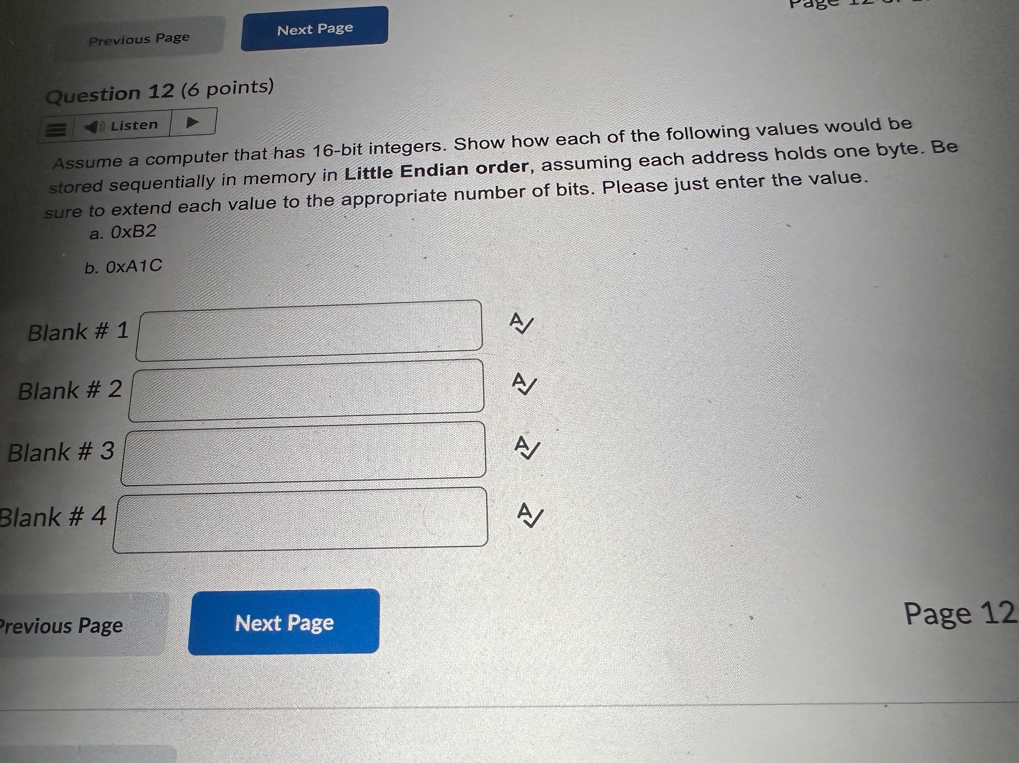 Question 1 2 ( 6 points ) Listen Assume a