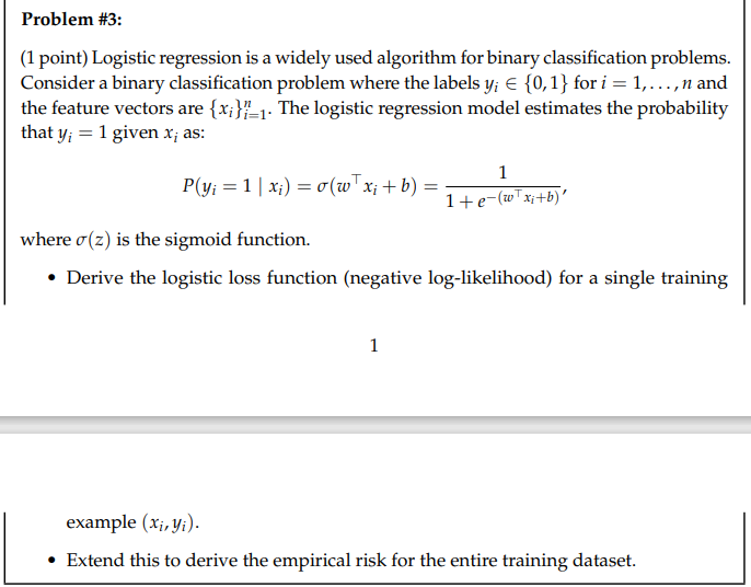 Problem # 3 : ( 1 point ) Logistic regression is