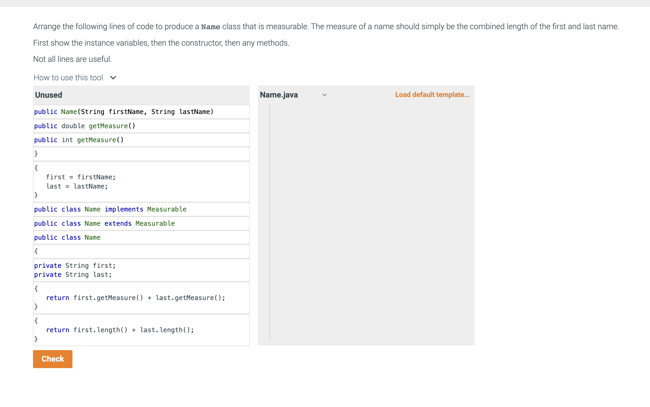 Arrange the following lines of code to produce a