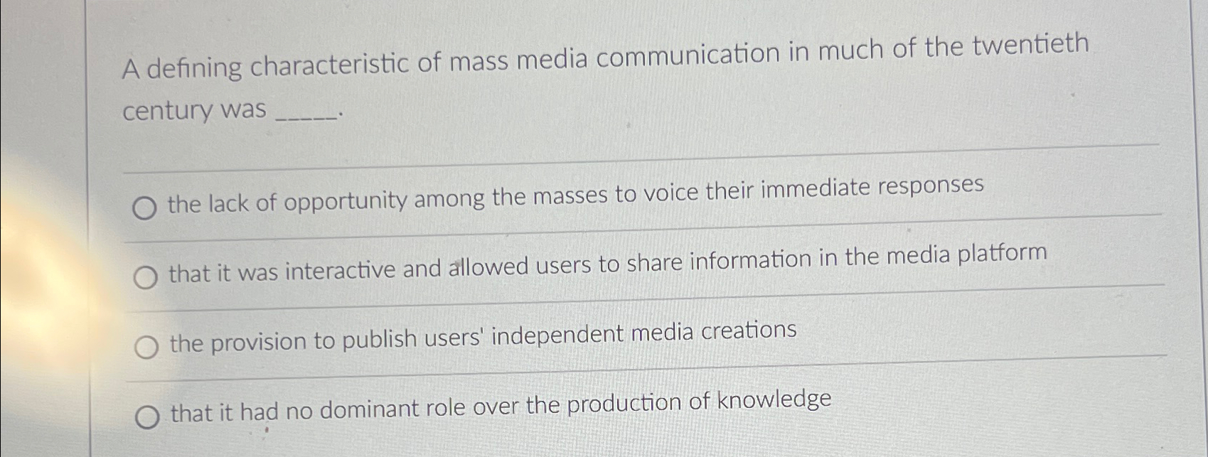 A defining characteristic of mass media