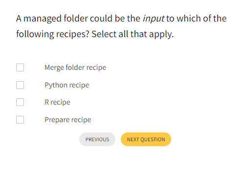 A managed folder could be the input to which of