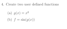 Create two user defined functions ( a ) g ( x ) =