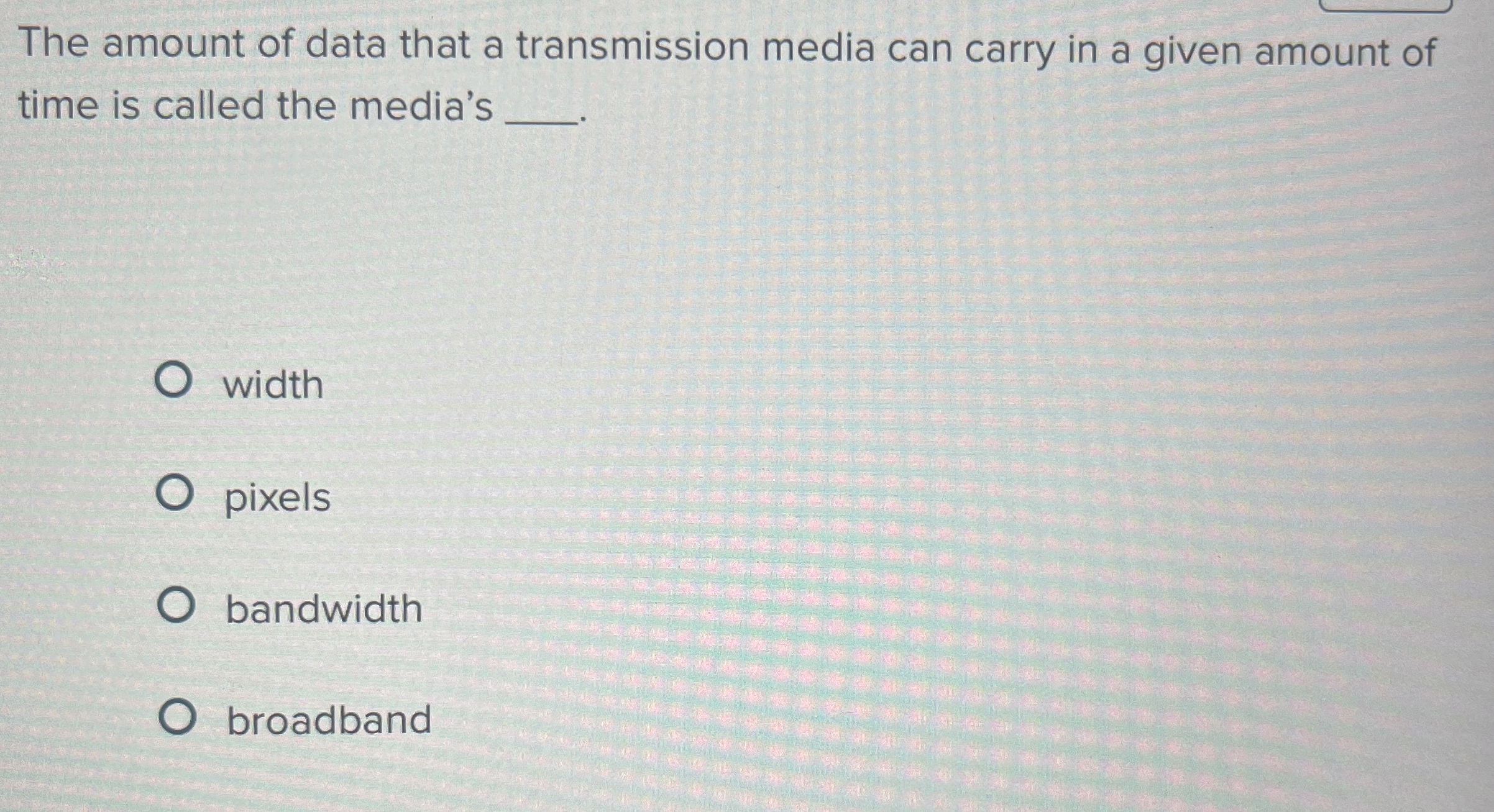 The amount of data that a transmission media can