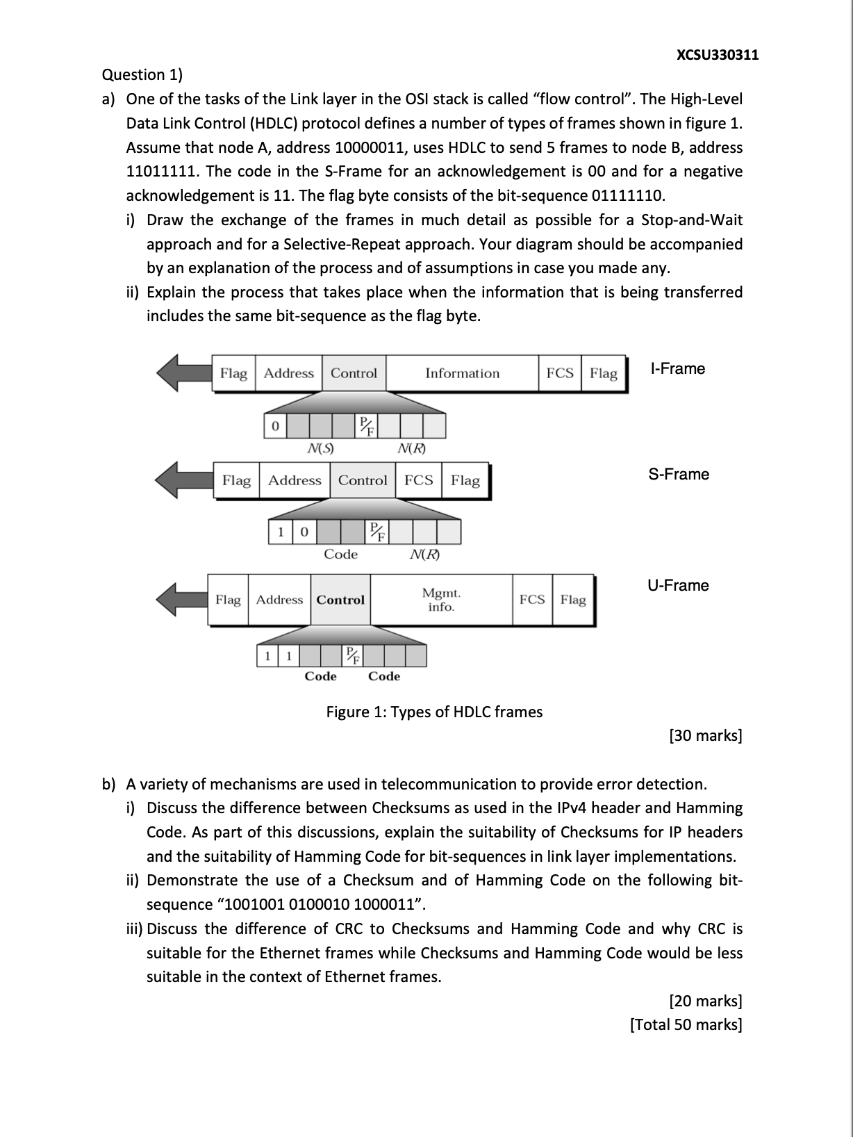 Question 1 ) a ) One of the tasks of the Link