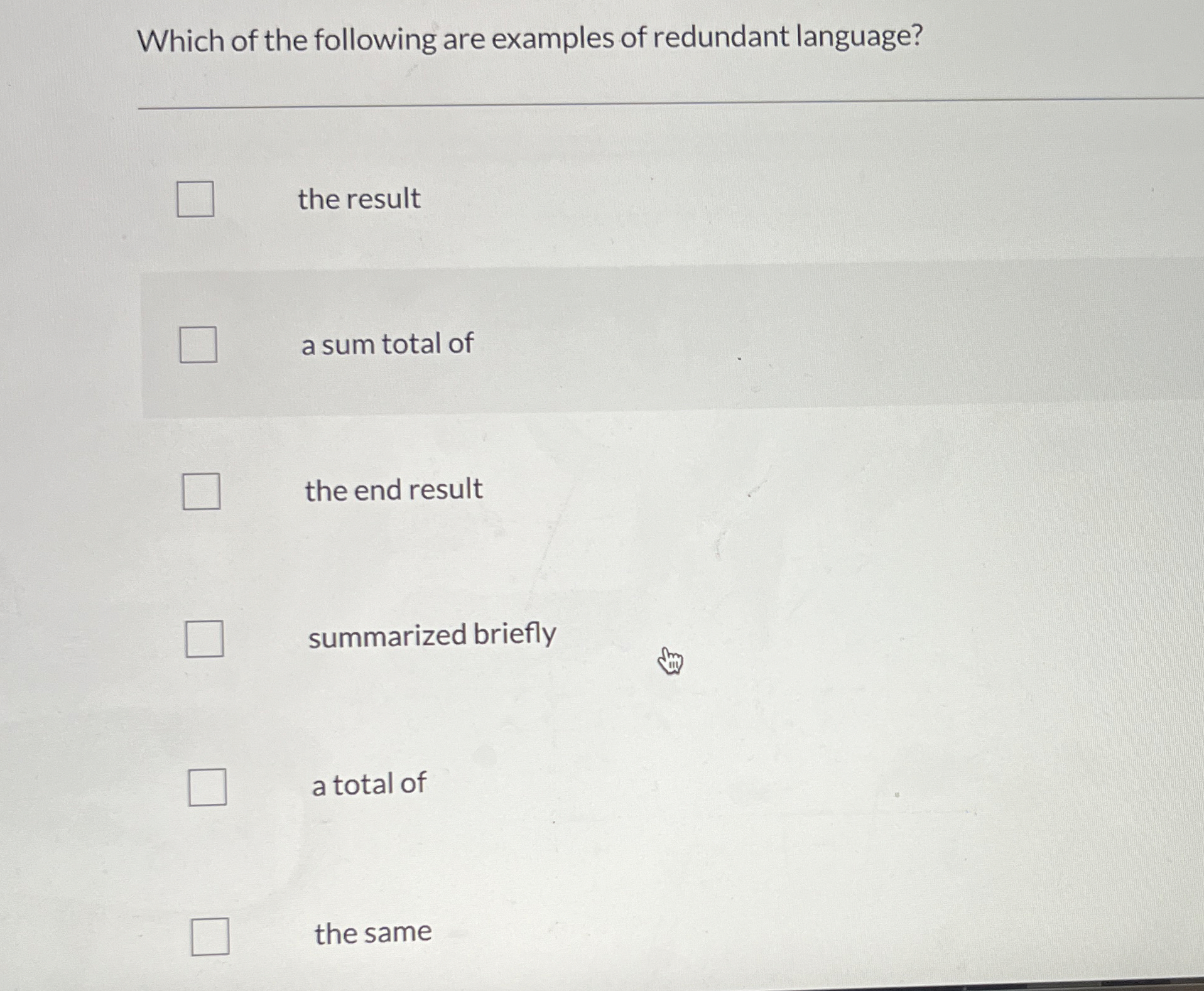 Which of the following are examples of redundant