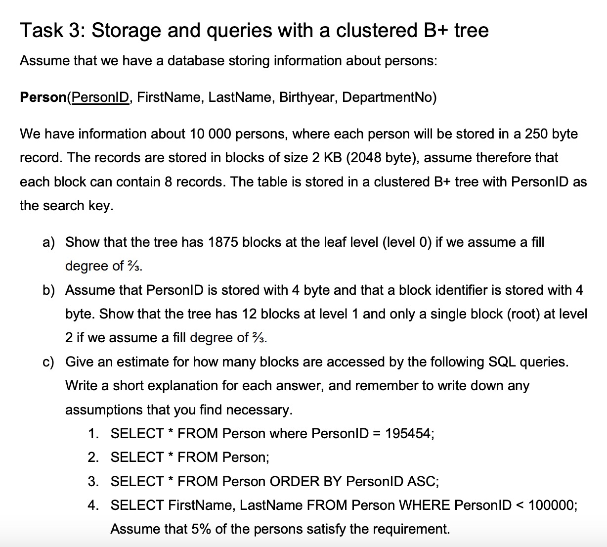 Task 3 : Storage and queries with a clustered B +