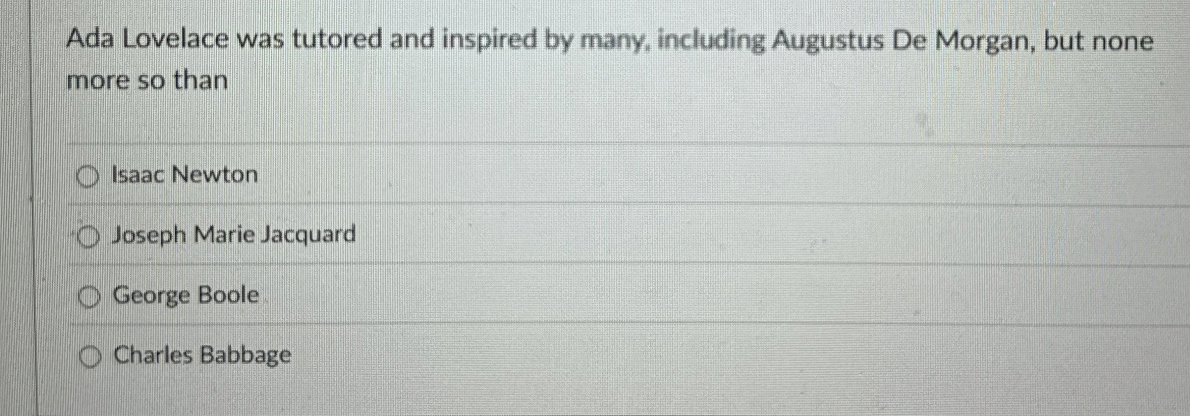 Ada Lovelace was tutored and inspired by many,