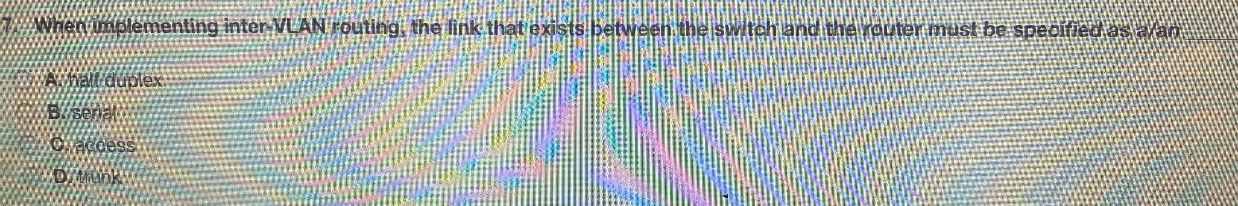 When implementing inter - VLAN routing, the link