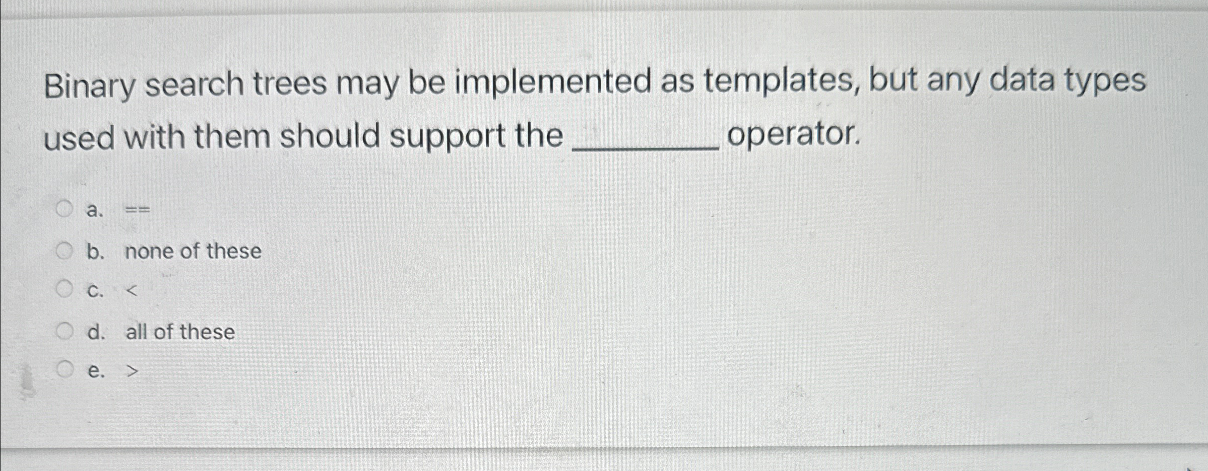 Binary search trees may be implemented as