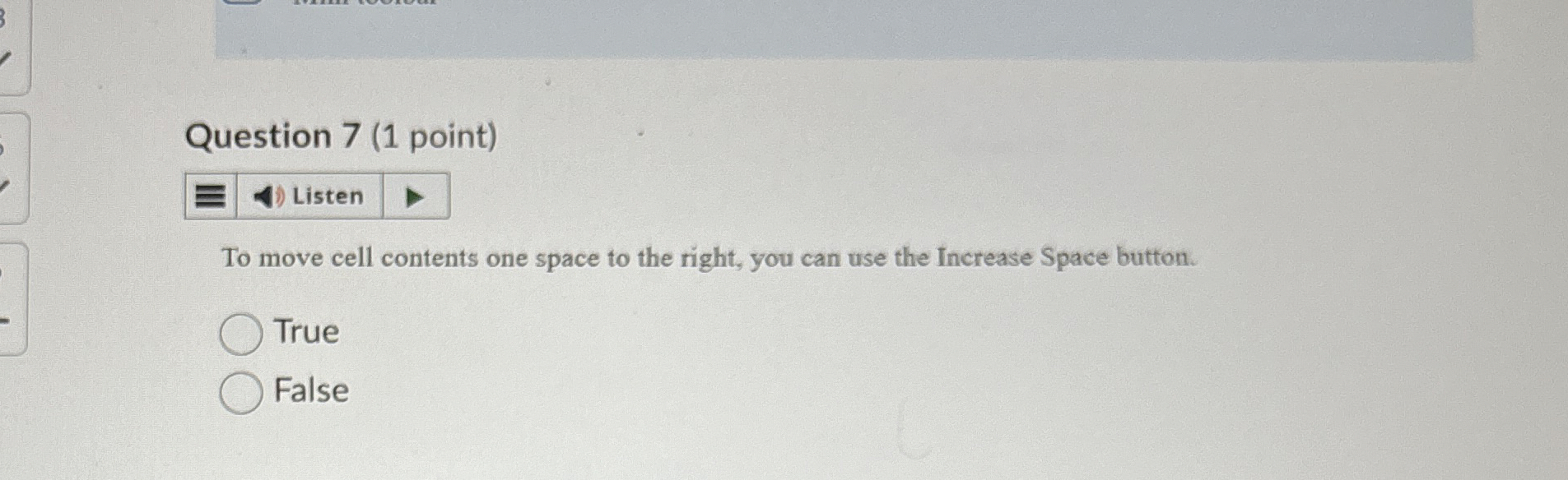 Question 7 ( 1 point ) Listen To move cell