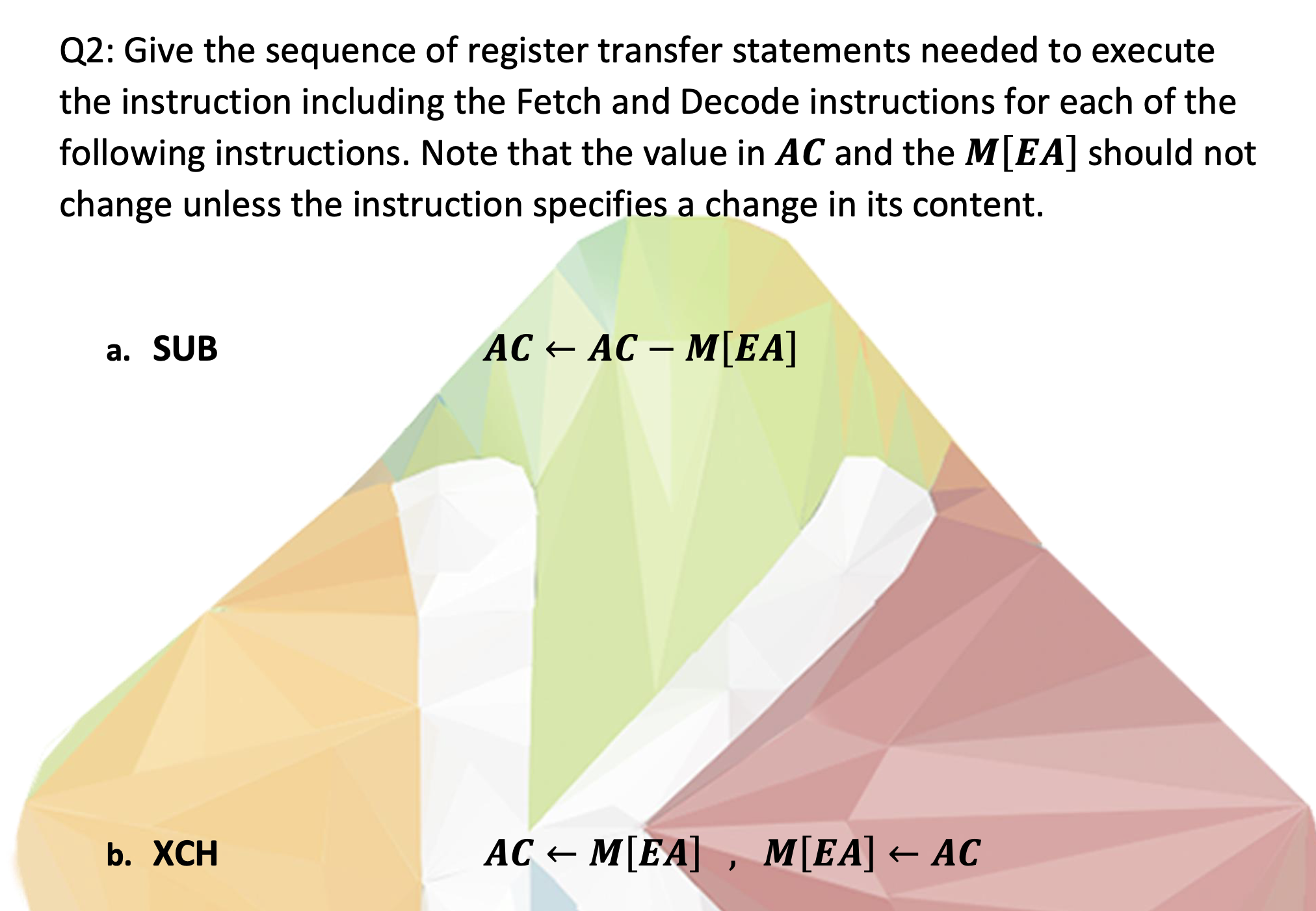 Q 2 : Give the sequence of register transfer