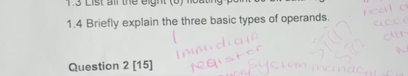 1 . 4 Briefly explain the three basic types of