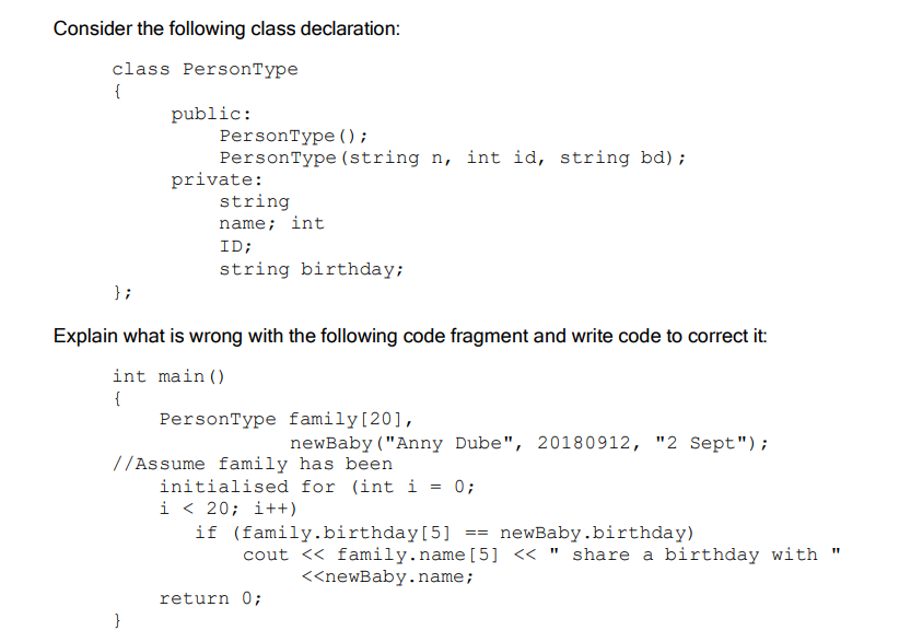 Consider the following class declaration: class