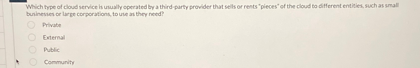 Which type of cloud service is usually operated