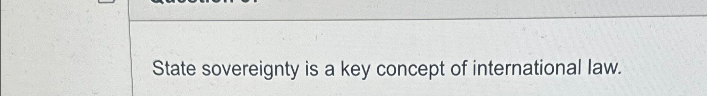 State sovereignty is a key concept of